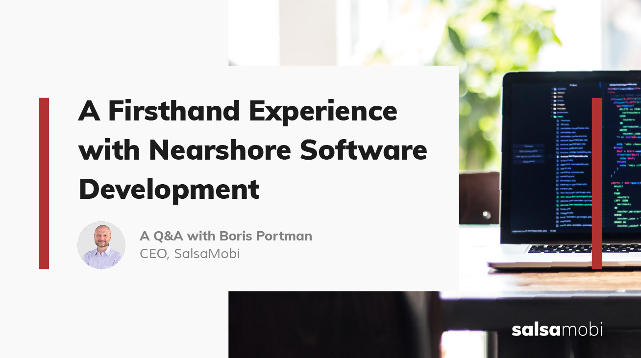 Finding Better Software Engineers Faster with Nearshore Staffing: A Q&A with Boris Portman